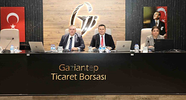 Gaziantep Ticaret Borsası'ndaki toplantıda ekonomi değerlendirildi