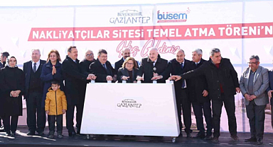 Gaziantep'te BÜSEM Nakliyatçılar Sitesi'nin temeli atıldı